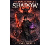 The Demon Prince’s Shadow: A Novel Of Dark Bargain