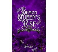 The Demon Queen's Rise