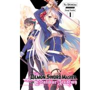 The Demon Sword Master Of Excalibur Academy, Vol. 1 (Light Novel)