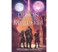 The Demon Who Cried Murderer
