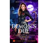 The Demon's Due: An Enemies-to-Lovers Urban Fantasy