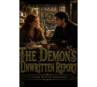 THE DEMON'S UNWRITTEN REPORT: She asks every question. He answers everyone.
