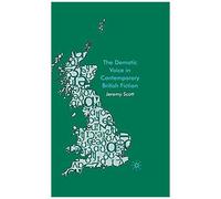The Demotic Voice In Contemporary British Fiction