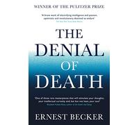 The Denial of Death
