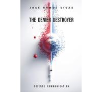 The Denier Destroyer: Science Communication
