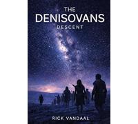 The Denisovans: Descent