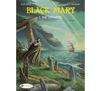 Black Mary - Tome 1 The Departed