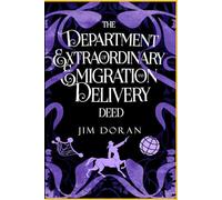 The Department of Extraordinary Emigration and Delivery: DEED