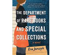 The Department of Rare Books and Special Collections: A Novel