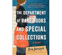 The Department of Rare Books and Special Collections by Eva Jurczyk Eva Jurczyk (Auteur)