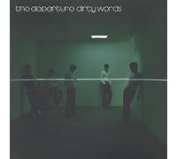 The Departure - Dirty Words [Import]