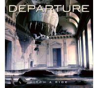 The Departure - Hitch a Ride [Import]