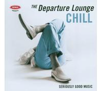 The Departure Lounge-Chill [Import]