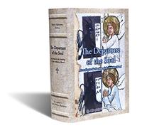 The Departure of the Soul According to the Teaching of the Orthodox Church - St. Anthony's Greek Orthodox Monastery