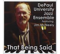 The DePaul University Jazz Ensemble - That Being Said