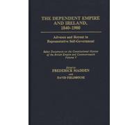 The Dependent Empire And Ireland, 1840-1900