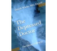 The Depressed Doctor: The Silence is Killing Us