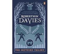 The Deptford Trilogy: Fifth Business, The Manticore, World of Wonders