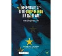 The Depth And Size Of The European Union In A Time Of War