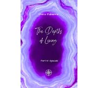 The Depths of Living: Part IV: Specials
