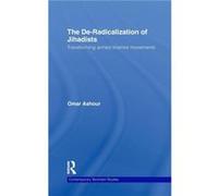 The DeRadicalization of Jihadists by Omar Ashour Omar Ashour (Auteur)