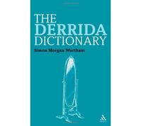 The Derrida Dictionary