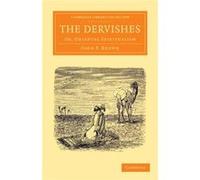 The Dervishes - John P. Brown - Cambridge University Press - Livre en Anglais - Paperback John P. BrownJohn P. Brown (Auteur)