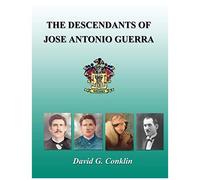 The Descendants Of Jose Antonio Guerra