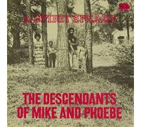 The Descendants Of Mike And Phoebe - A Spirit Speaks Deluxe Edition Vinyle