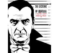 The Descent of Dracula: A Gothic Adult Coloring Book