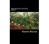 The Descent of Man Part 1