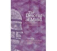 The Descent Of Mind - Psychological Perspectives On Hominid Evolution