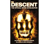 The Descent: The Official Novelization - Francis Christian - Titan Books - ebook (ePub) - Livre
