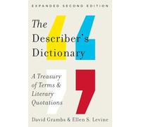 The Describer's Dictionary: A Treasury of Terms and Literary Quotations