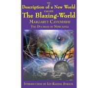The Description Of A New World Called The Blazing-World