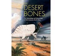 The Desert Bones: The Paleontology and Paleoecology of Mid-Cretaceous North Africa