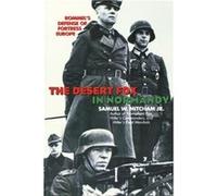 The Desert Fox in Normandy by Mitcham & Samuel W. & Jr. Samuel W. Mitcham (Auteur)