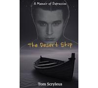 The Desert Ship: A Memoir of Depression