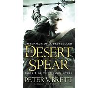 The Desert Spear: Book Two of The Demon Cycle