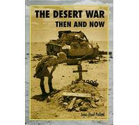 The Desert War: Then and Now