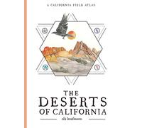 The Deserts of California: A California Field Atlas