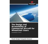 The Design and Accessibility of Commercial Aircraft for Wheelchair Users