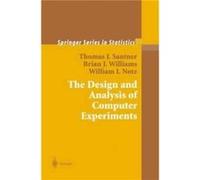 The Design and Analysis of Computer Experiments The Design and Analysis of Computer Experiments (Auteur)