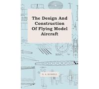 The Design and Construction of Flying Model Aircraft