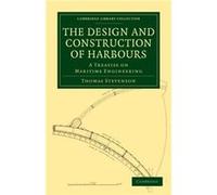 The Design and Construction of Harbours - Thomas Stevenson - Cambridge University Press - Livre en Anglais - Paperback Thomas StevensonThomas Stevenson (Auteur)