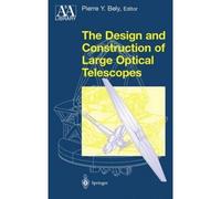 The Design And Construction Of Large Optical Telescopes