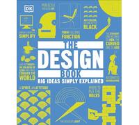 The Design Book: Big Ideas Simply Explained