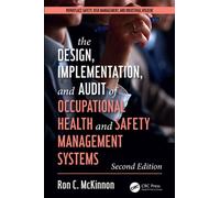 The Design, Implementation, and Audit of Health and Safety Management Systems, Second Edition - Ron C. McKinnon - CRC Press - ebook (ePub) - Livre