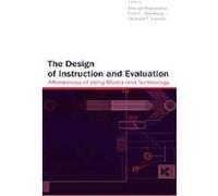 The Design of Instruction and Evaluation
