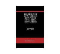 The Design Of Low-Voltage, Low-Power Sigma-Delta Modulators